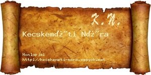 Kecskeméti Nóra névjegykártya